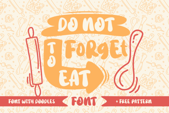 Do Not Forget to Eat Font: A Campaign Design Review